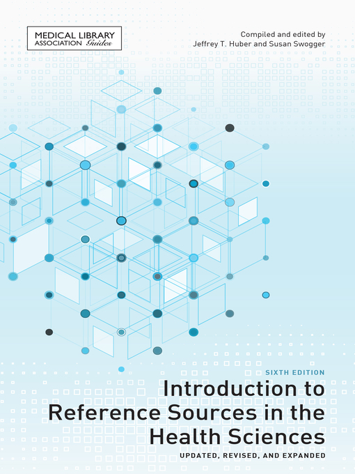 Title details for Introduction to Reference Sources in the Health Sciences by Jeffrey T. Huber - Available